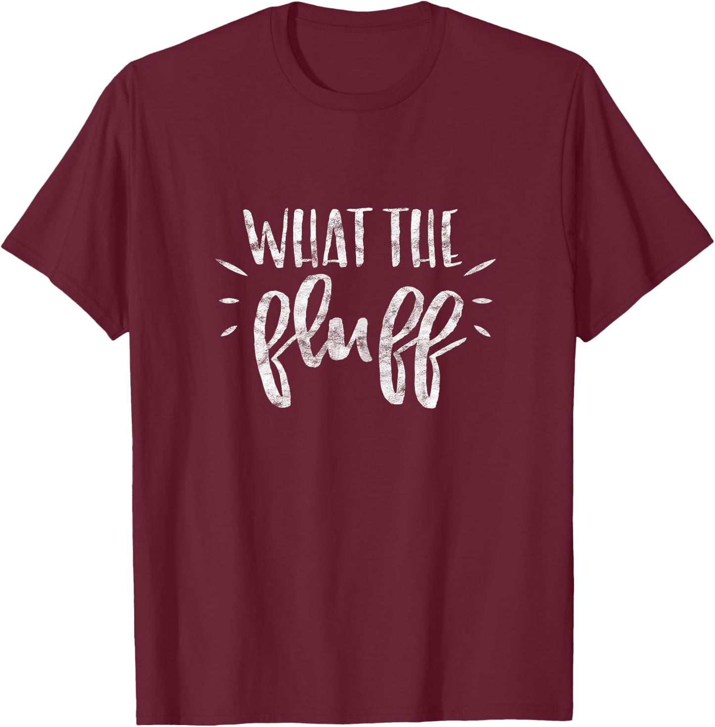 What The Fluff - Strong Women Dog T-Shirt - T-Shirt | Maroon
