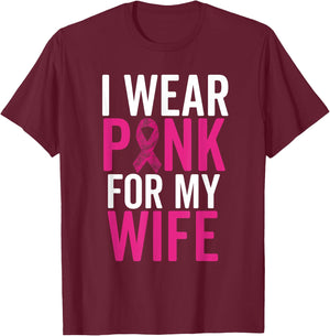 I Wear Pink For My Wife Shirt Breast Cancer Husband Love T-Shirt - T-Shirt | Maroon