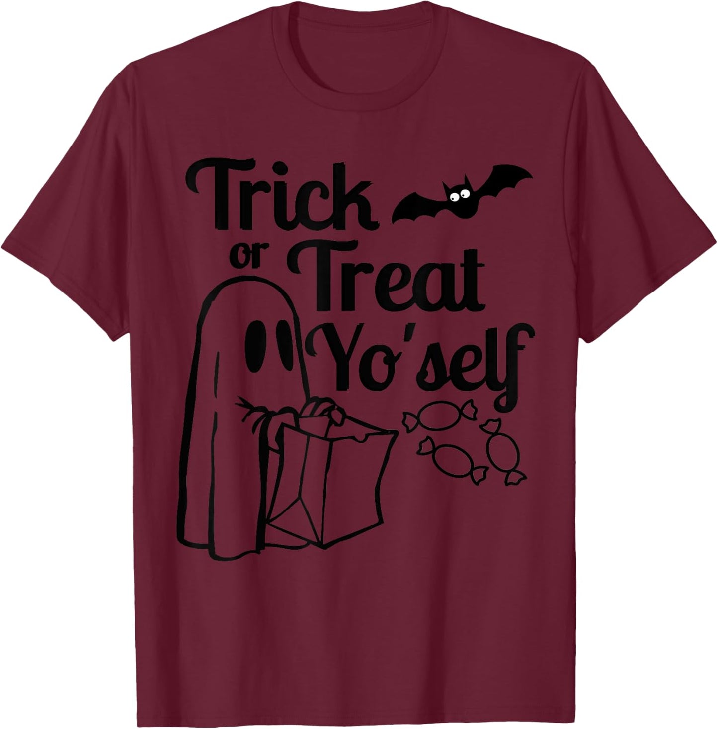 Treat Yo'self, Halloween T Shirt, Trick or Treat T-Shirt - T-Shirt | Maroon