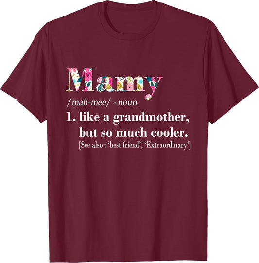 Mamy Like Grandmother but So Much Cooler T-Shirt - T-Shirt | Maroon