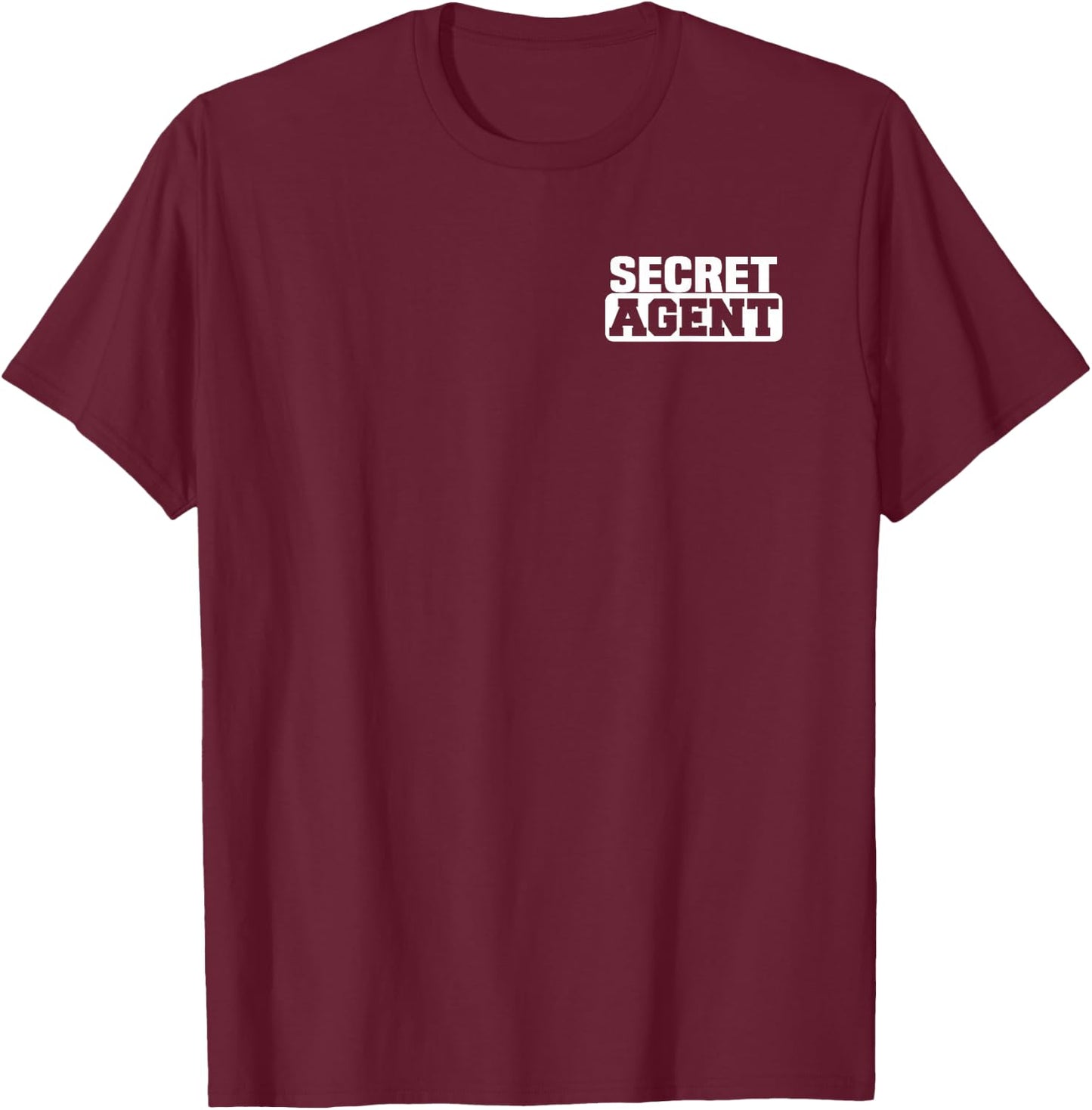 Secret Agent Covert Spy Undercover Espionage Government T-Shirt - T-Shirt | Maroon
