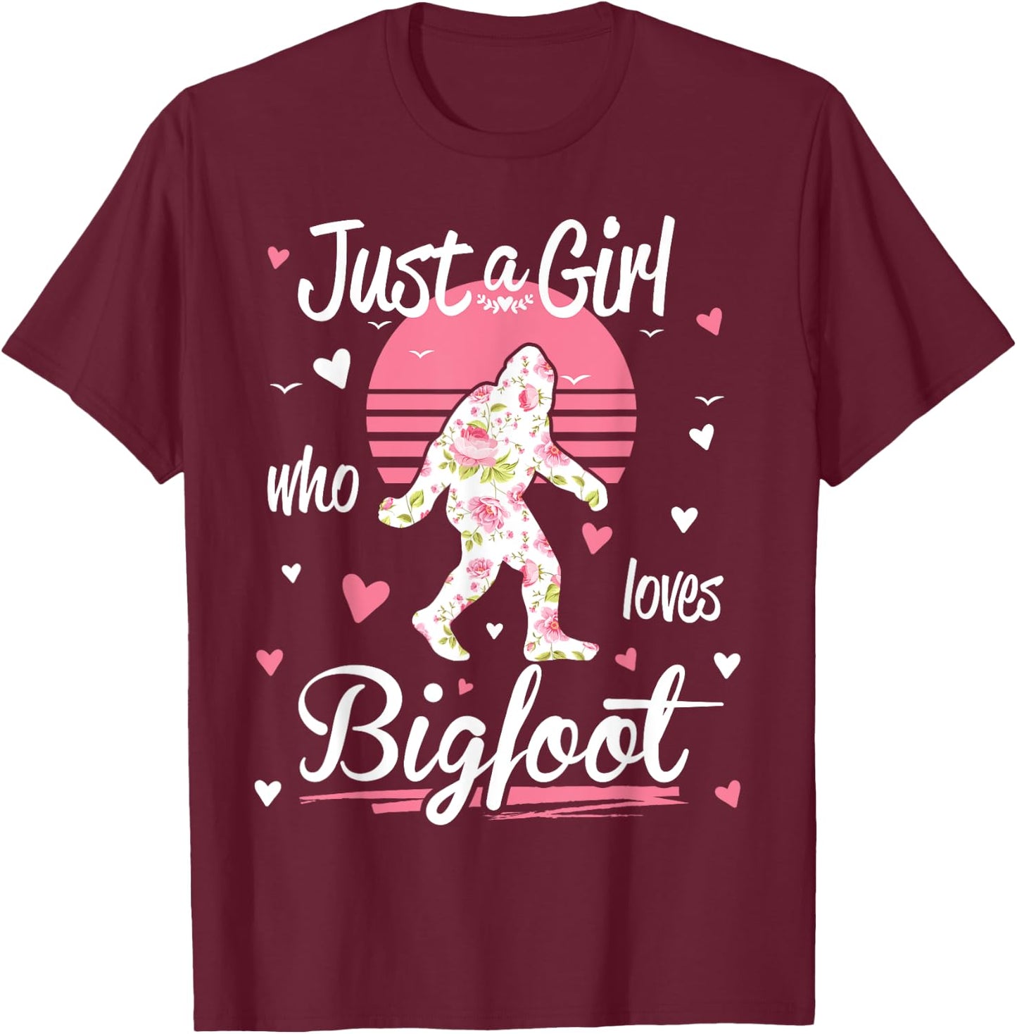 Just A Girl Who Loves Bigfoot Vintage Shirt T-Shirt - T-Shirt | Maroon