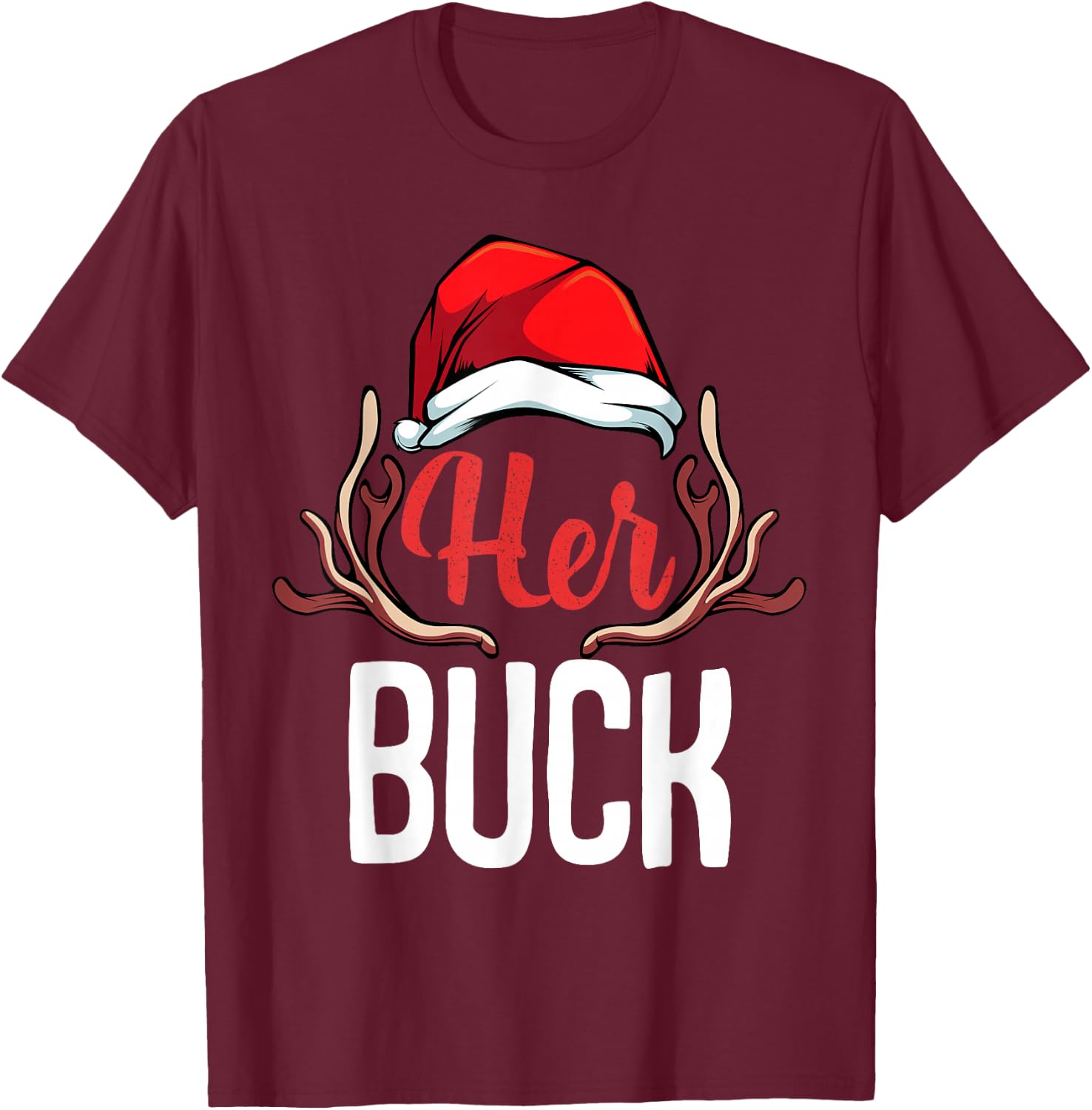 Her Buck His Doe Couples Matching Merry Christmas Saying T-Shirt - T-Shirt | Maroon