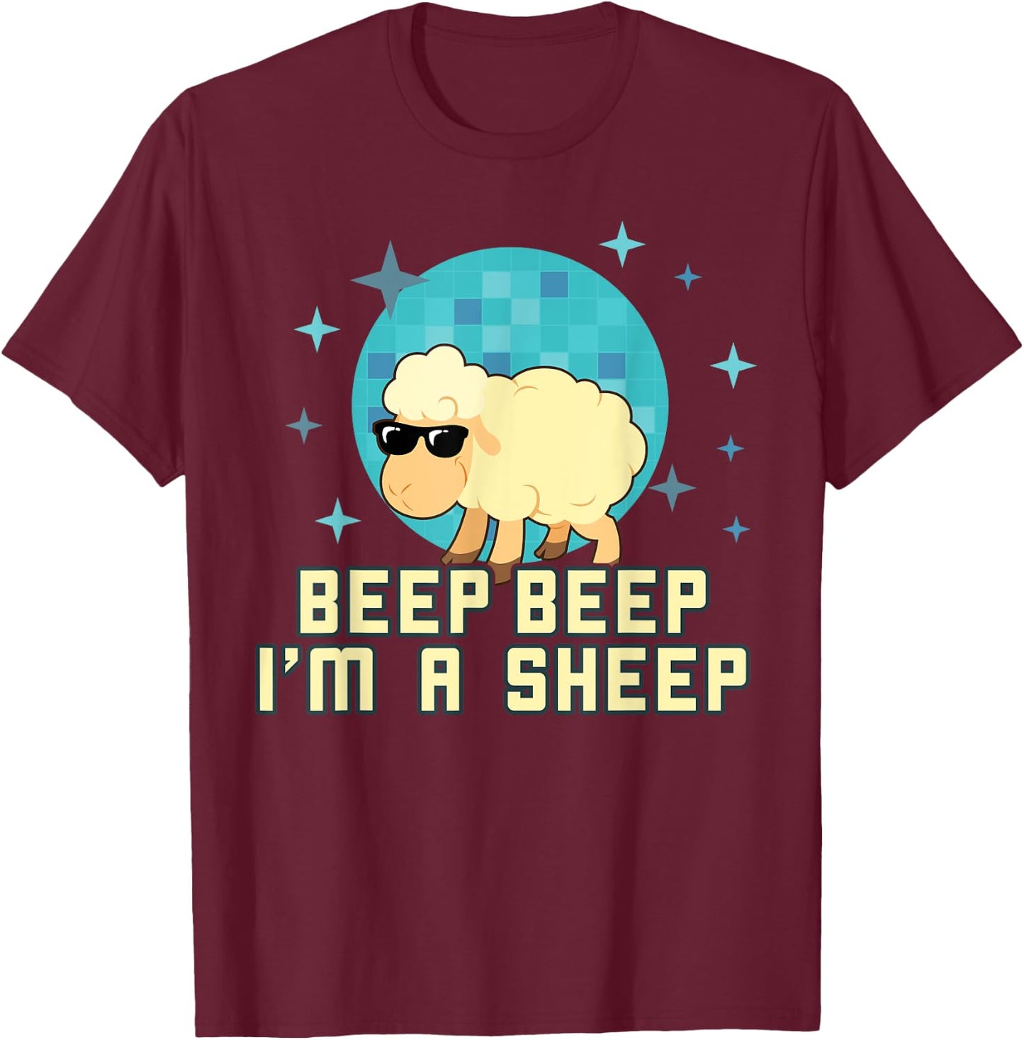 Beep Beep I'm A Sheep Shirt Funny Farm Animal Novelty Gift T-Shirt - T-Shirt | Maroon
