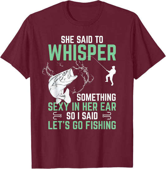 Funny Fishing Gift With Saying Fisherman Adult Humor T-Shirt - T-Shirt | Maroon