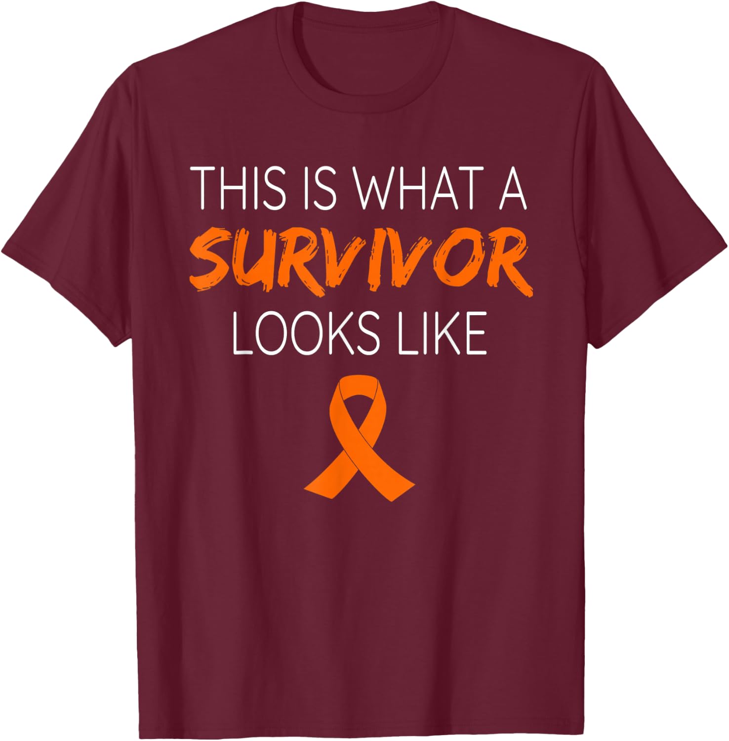 This Is What A Survivor Looks Like Leukemia Awareness T-Shirt - T-Shirt | Maroon