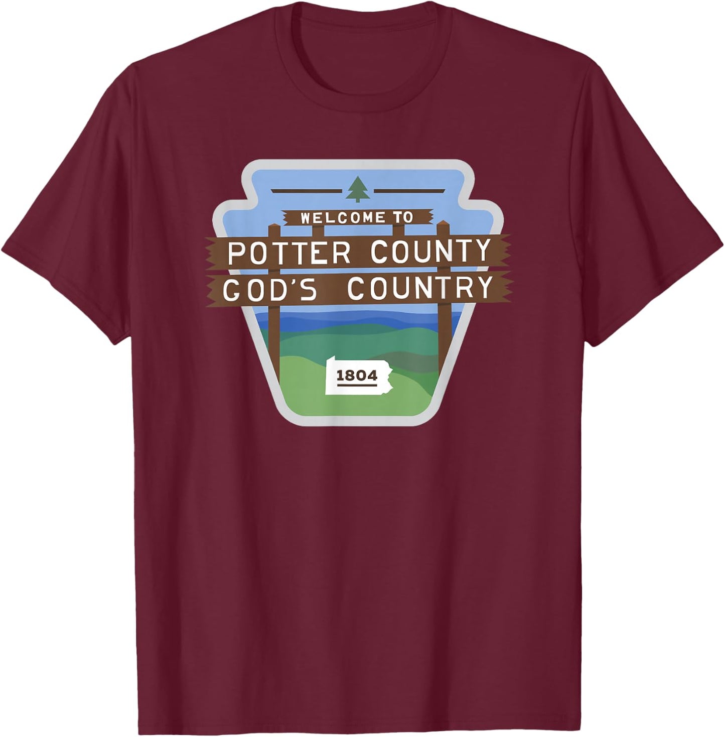 Potter County Pennsylvania Potter County Sign Coudersport T-Shirt - T-Shirt | Maroon