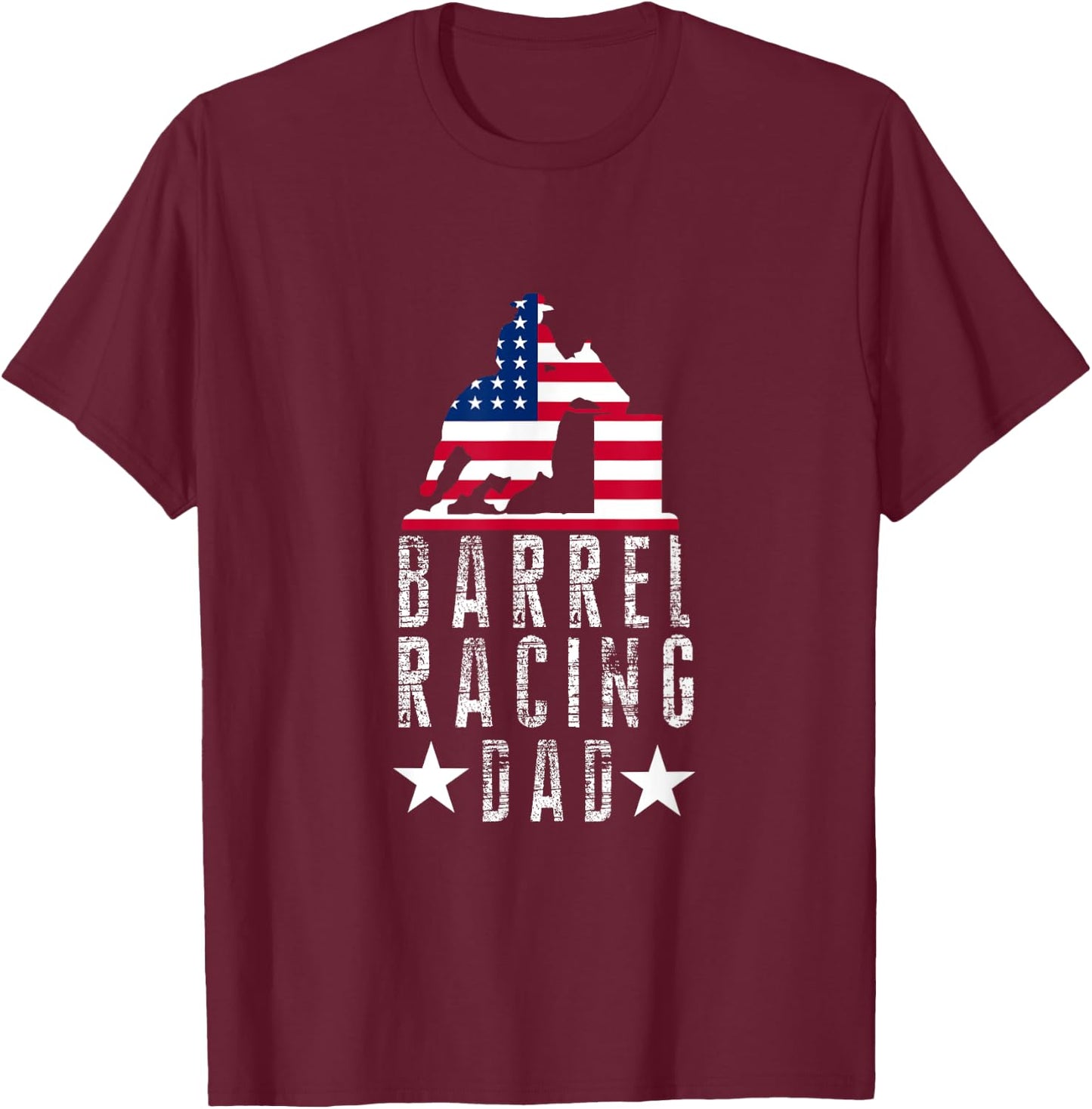 American Pride - Barrel Racing Dad T-Shirt - T-Shirt | Maroon