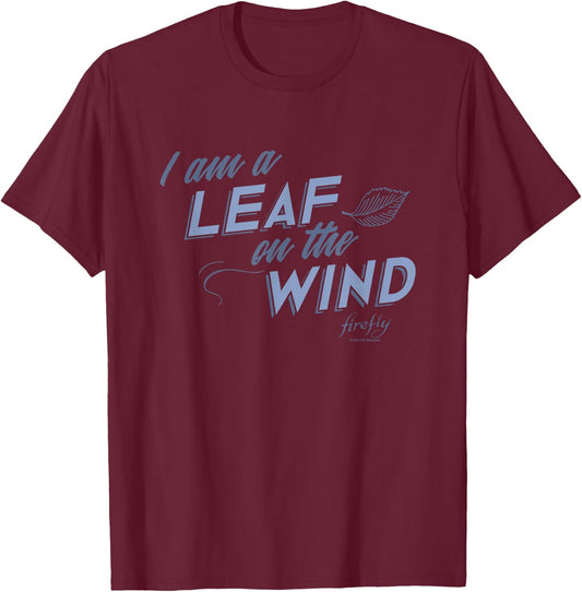 Firefly I Am A Leaf On The Wind Big Chest Text Logo T-Shirt - T-Shirt | Maroon