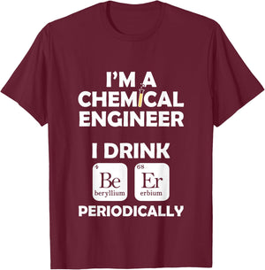 Chemical Engineer Beer Periodically Engineering Gifts T-Shirt - T-Shirt | Maroon