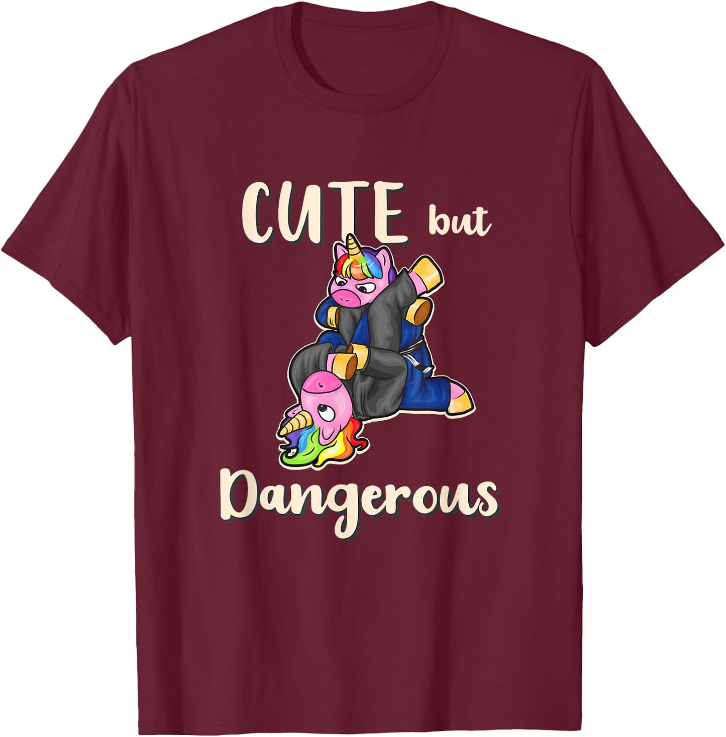 Cute But Dangerous Unicorn Shirt Funny Jiu Jitsu MMA T-Shirt - T-Shirt | Maroon