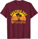 Another Day in Paradise Peaceful Beach Women Girls Kids T-Shirt - T-Shirt | Maroon