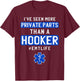 First Responder 's I've Seen More Private Parts Than a Hooker Funny EMT EMS T-Shirt - T-Shirt | Maroon