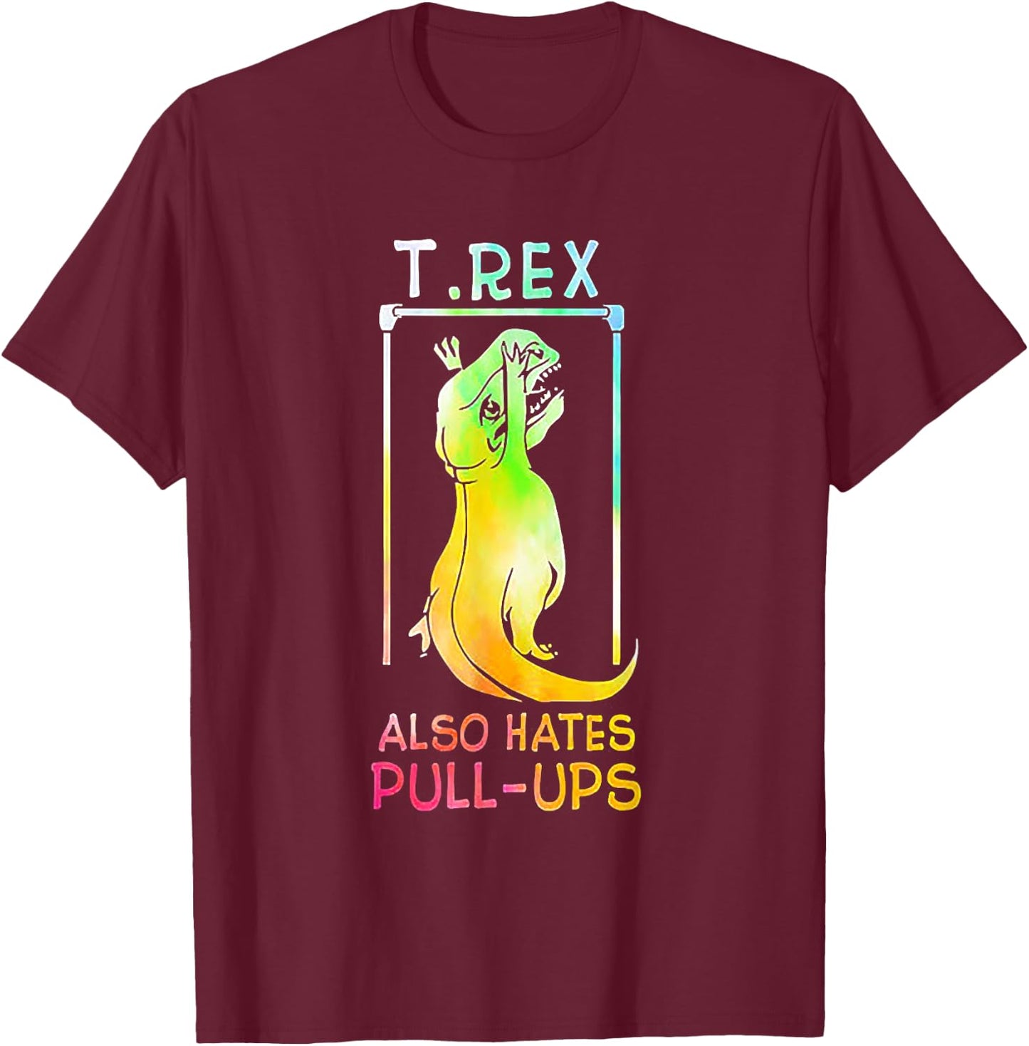 T-rex Also Hates Pull-ups Vintage T-Shirt - T-Shirt | Maroon