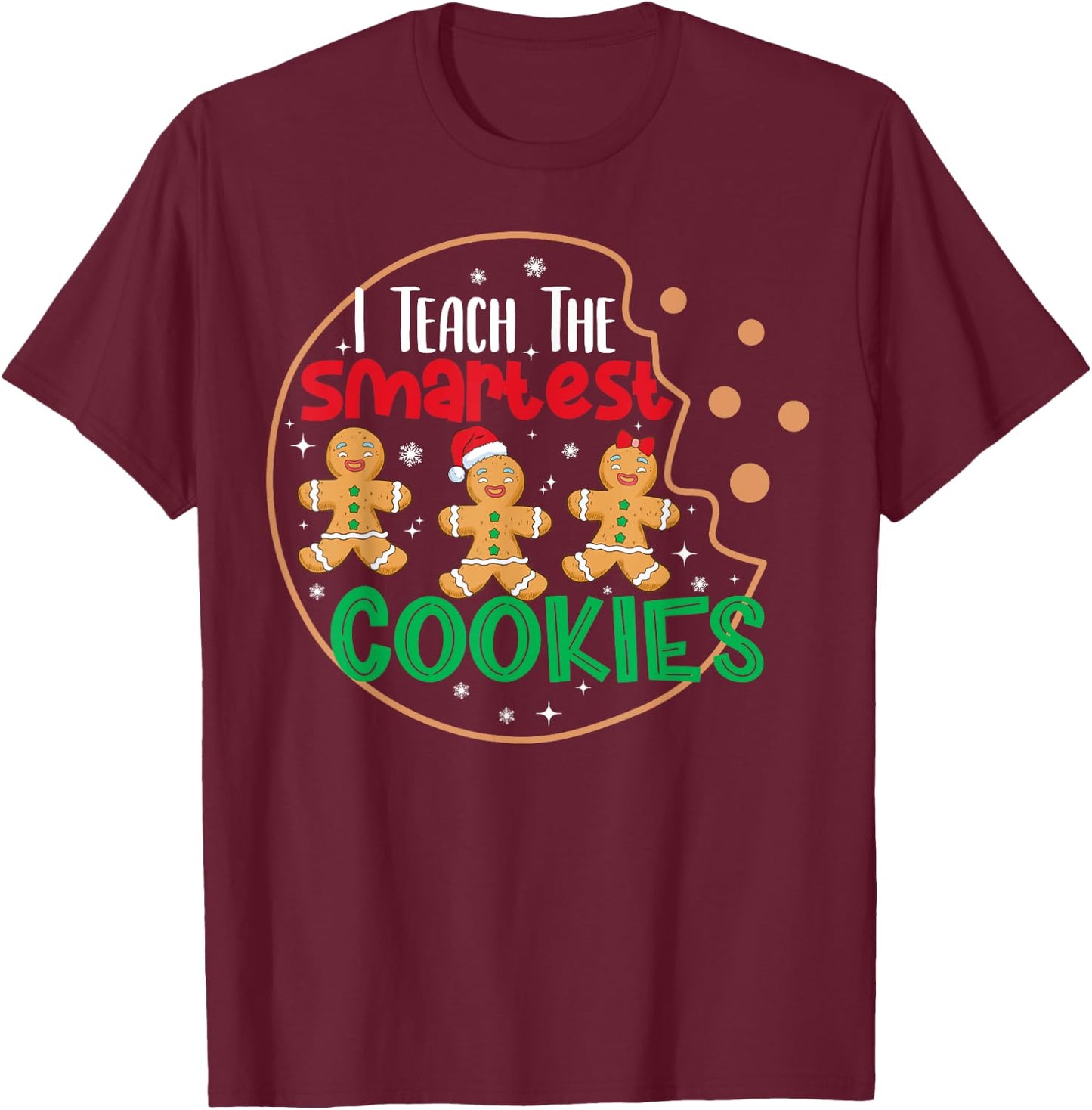 I Teach The Smartest Cookies Funny Pajama Christmas Teacher T-Shirt - T-Shirt | Maroon