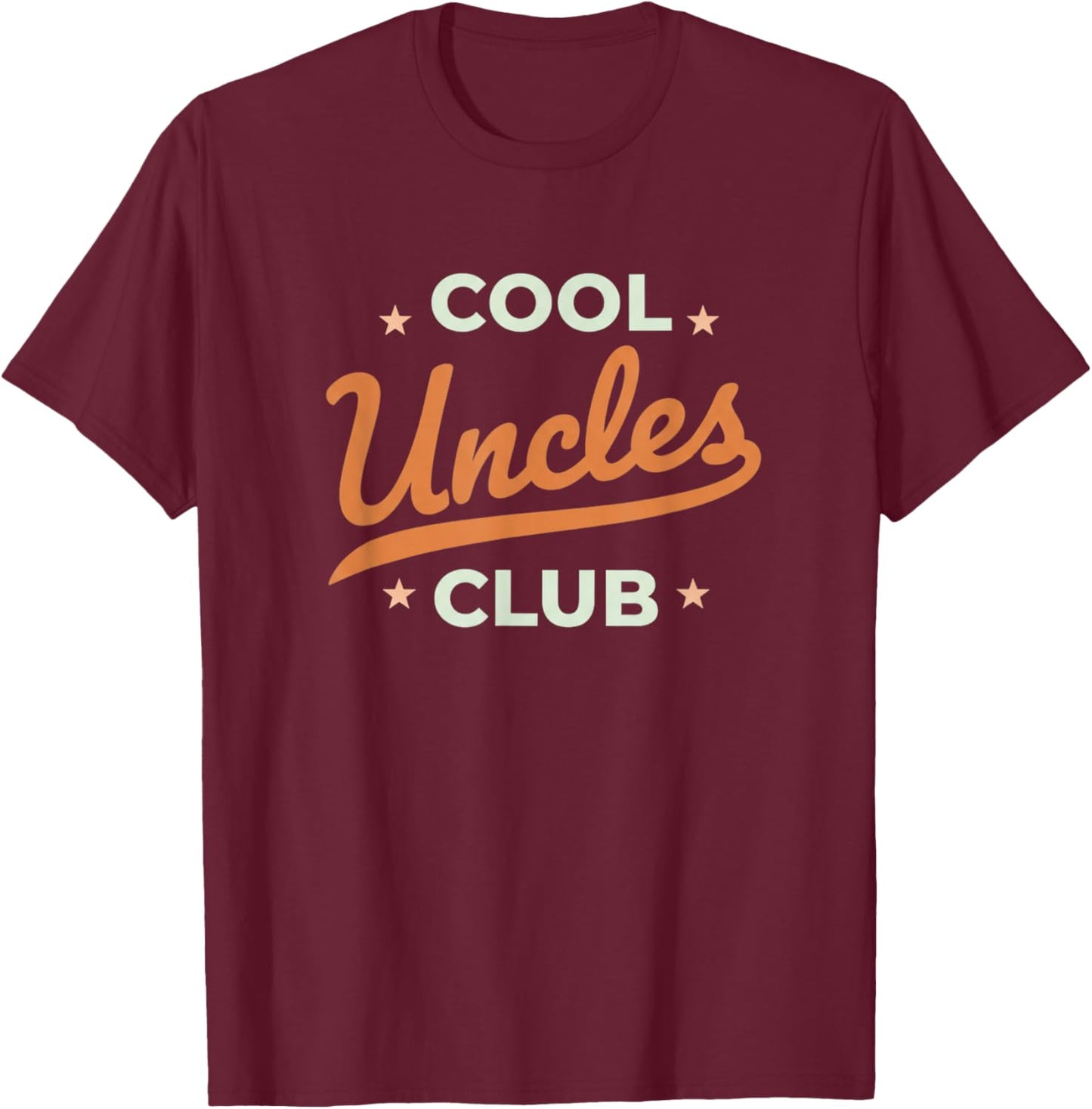 Cool Uncles Club Retro Script Funny Uncle Pride Men T-Shirt - T-Shirt | Maroon
