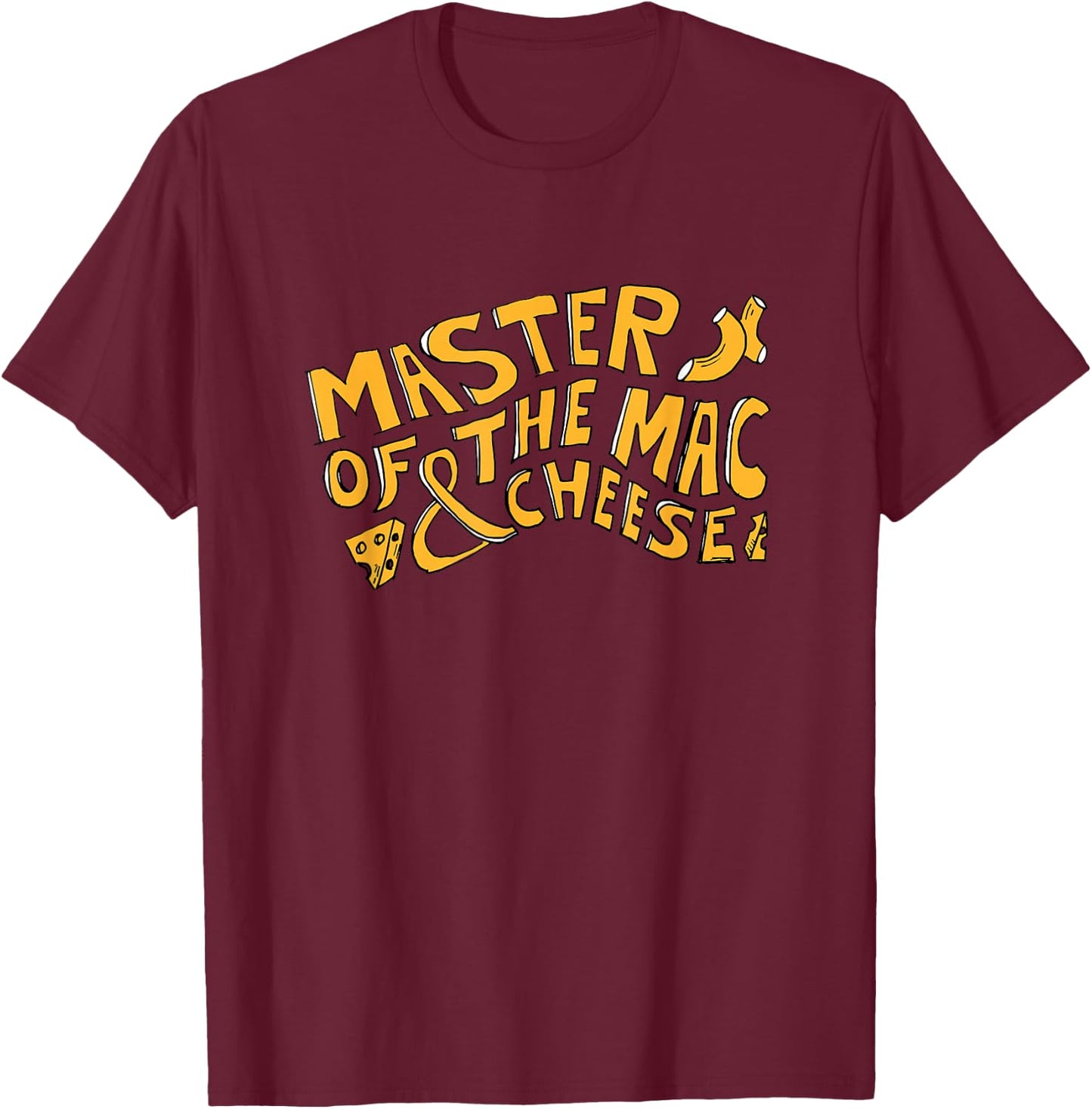 Funny Macaroni and Cheese - Master Mac and Cheese T-Shirt - T-Shirt | Maroon