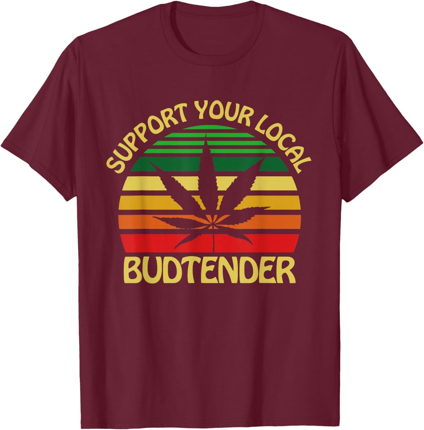 Budtender for Cannabis Weed Shop Dispensary Fans T-Shirt - T-Shirt | Maroon