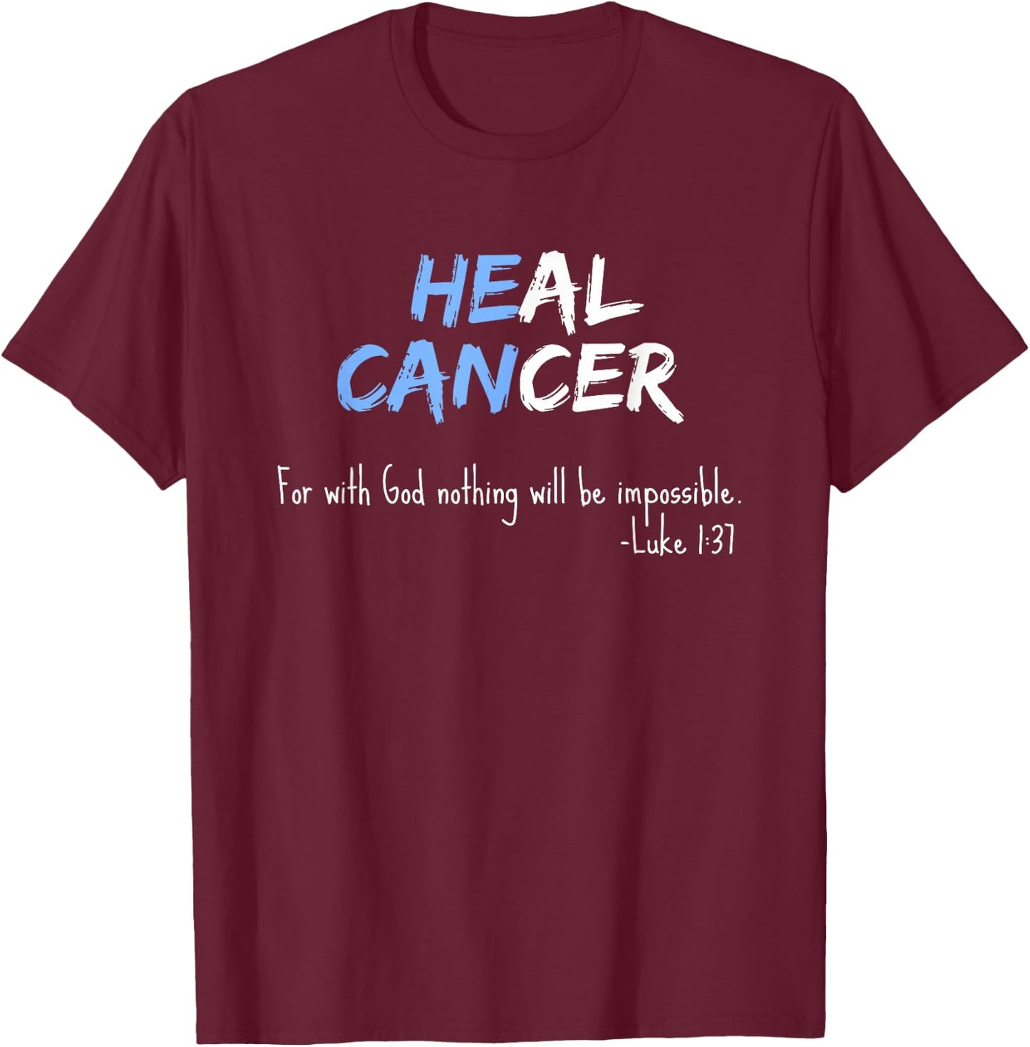 Jade & Harlow Men's Black He Can Heal Cancer Support T-Shirt - T-Shirt | Maroon