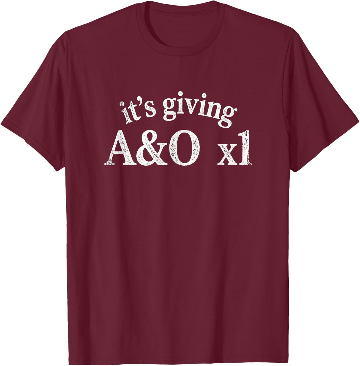Its Giving A O x1 Funny Nurse Medical Humor T-Shirt - T-Shirt | Maroon