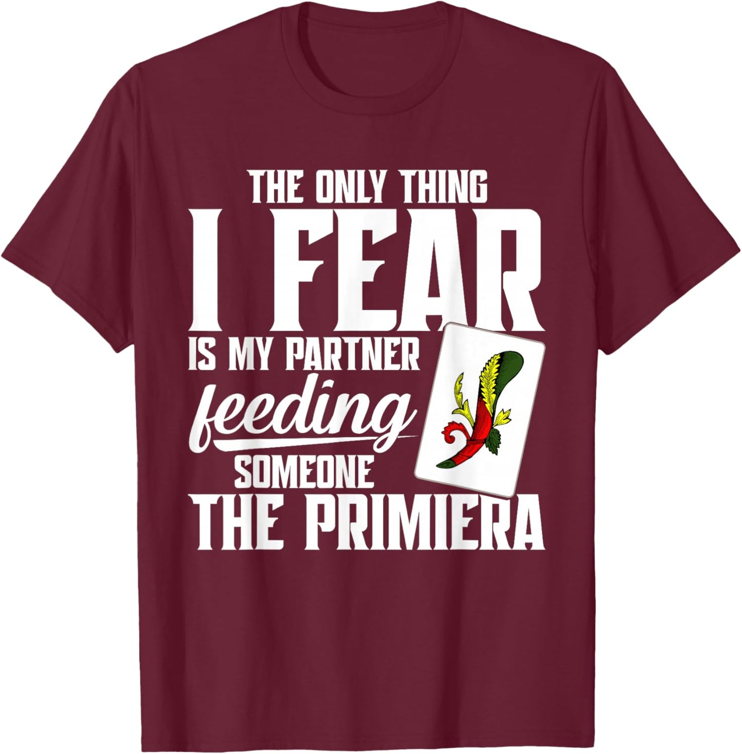 Italian Game Enthusiast Card Game Primiera Italian Scopa T-Shirt - T-Shirt | Maroon