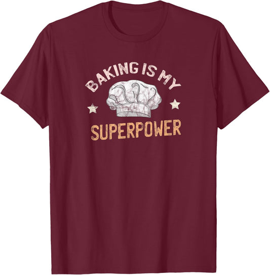 Funny Baking Is My Superpower Vintage Baker Gift Chef Hat T-Shirt - T-Shirt | Maroon