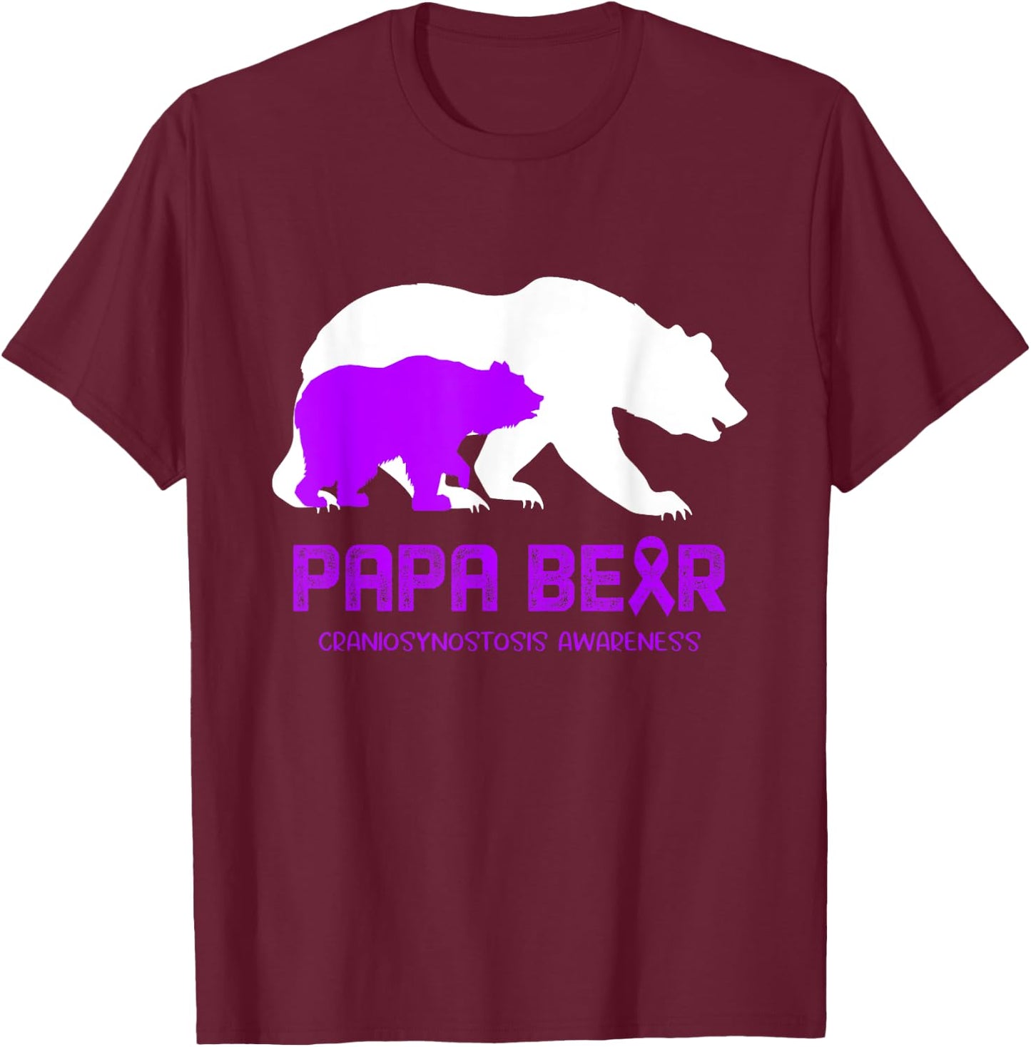 Papa Bear Support Craniosynostosis Awareness T-Shirt - T-Shirt | Maroon