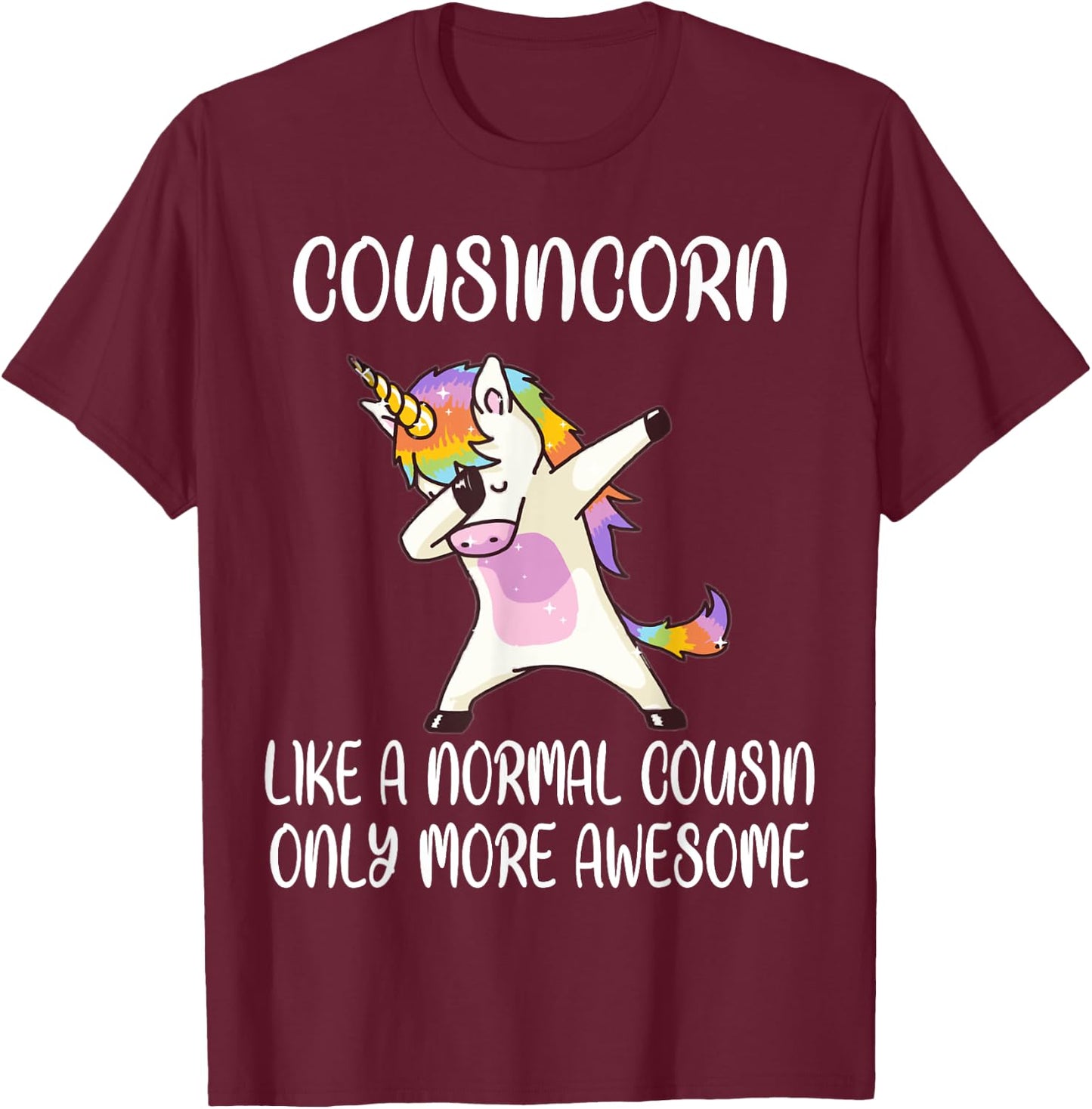Cousincorn Like A Cousin Only Awesome Dabbing Unicorn T-Shirt - T-Shirt | Maroon