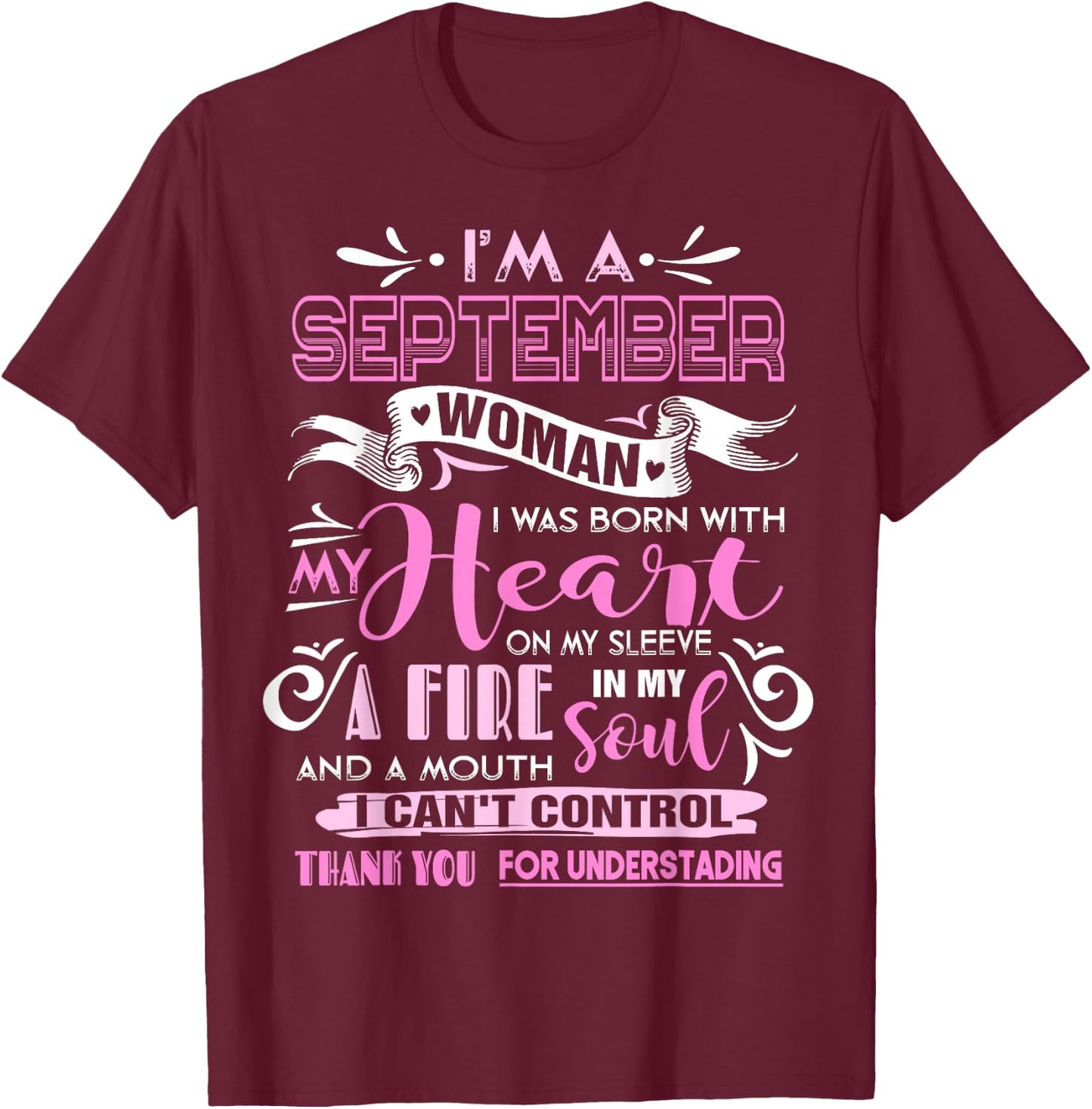 I Am A September Woman Birthday Gifts Girl Born In September T-Shirt - T-Shirt | Maroon