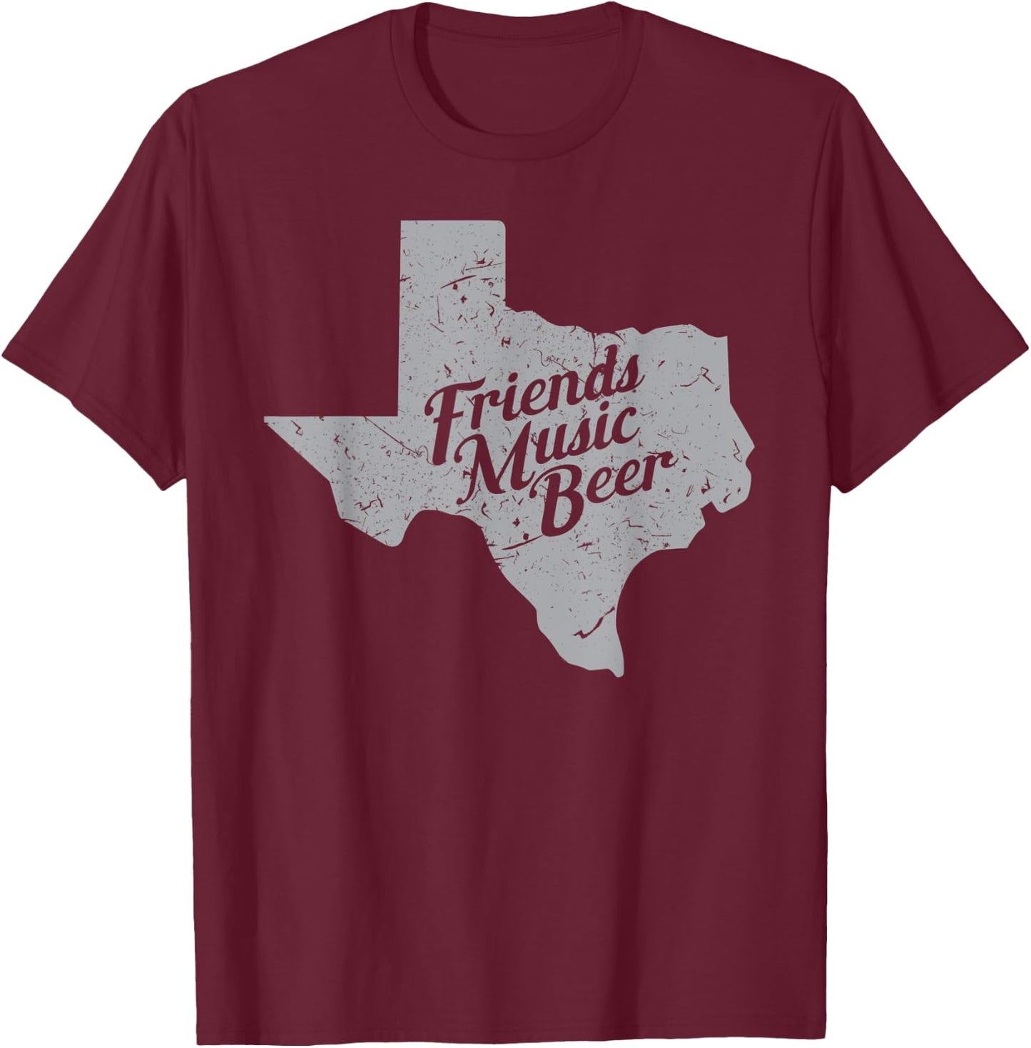 Friends Music Beer Shirt | Texas Map Gift T-Shirt - T-Shirt | Maroon