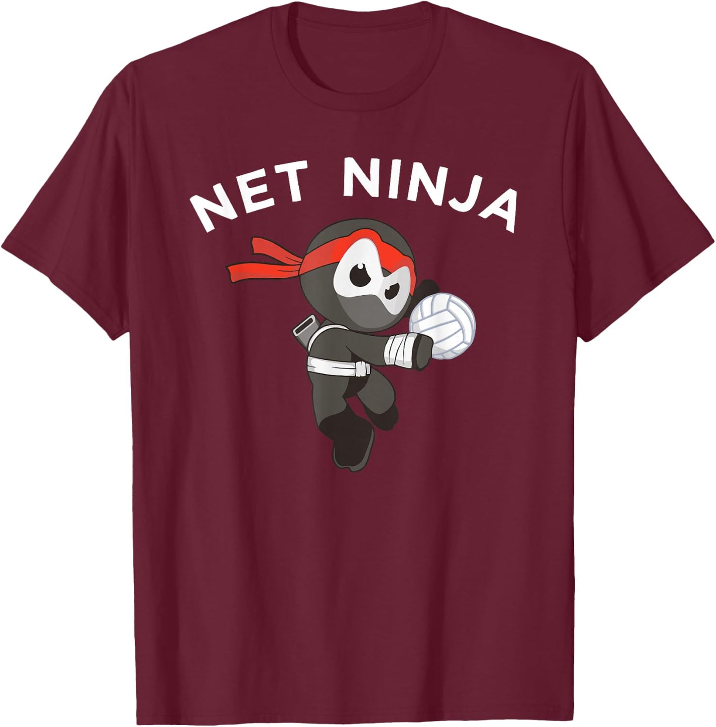 Net Ninja Volleyball Martial Arts Sport T-Shirt - T-Shirt | Maroon