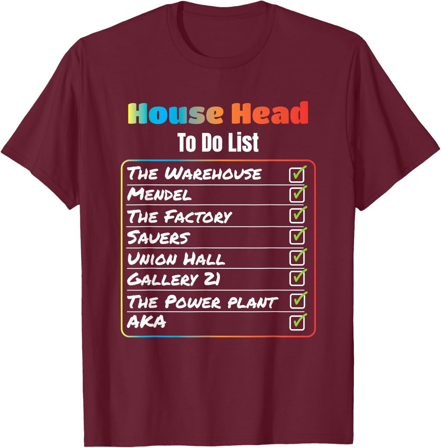 House Head to Do List Chicago House Music T Shirt T-Shirt - T-Shirt | Maroon