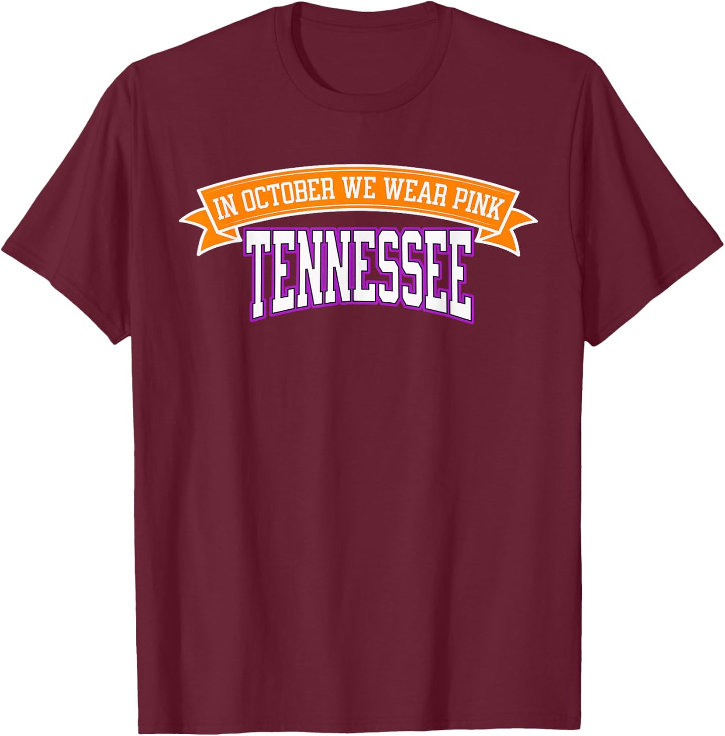 Tennessee Breast Cancer Awareness - Cancer Survivor Pink T-Shirt - T-Shirt | Maroon
