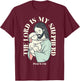 The Lord Is My Shepherd Christian Faith Bible Verse Psalm T-Shirt - T-Shirt | Maroon