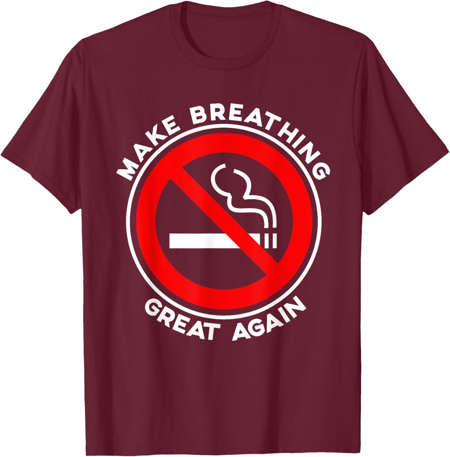 No Smoking Stop Tobacco Smoking Prevention Health Fitness T-Shirt - T-Shirt | Maroon