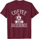 Coffee And Dachshund - Coffee And Dachshund Lover Shirt Gift T-Shirt - T-Shirt | Maroon