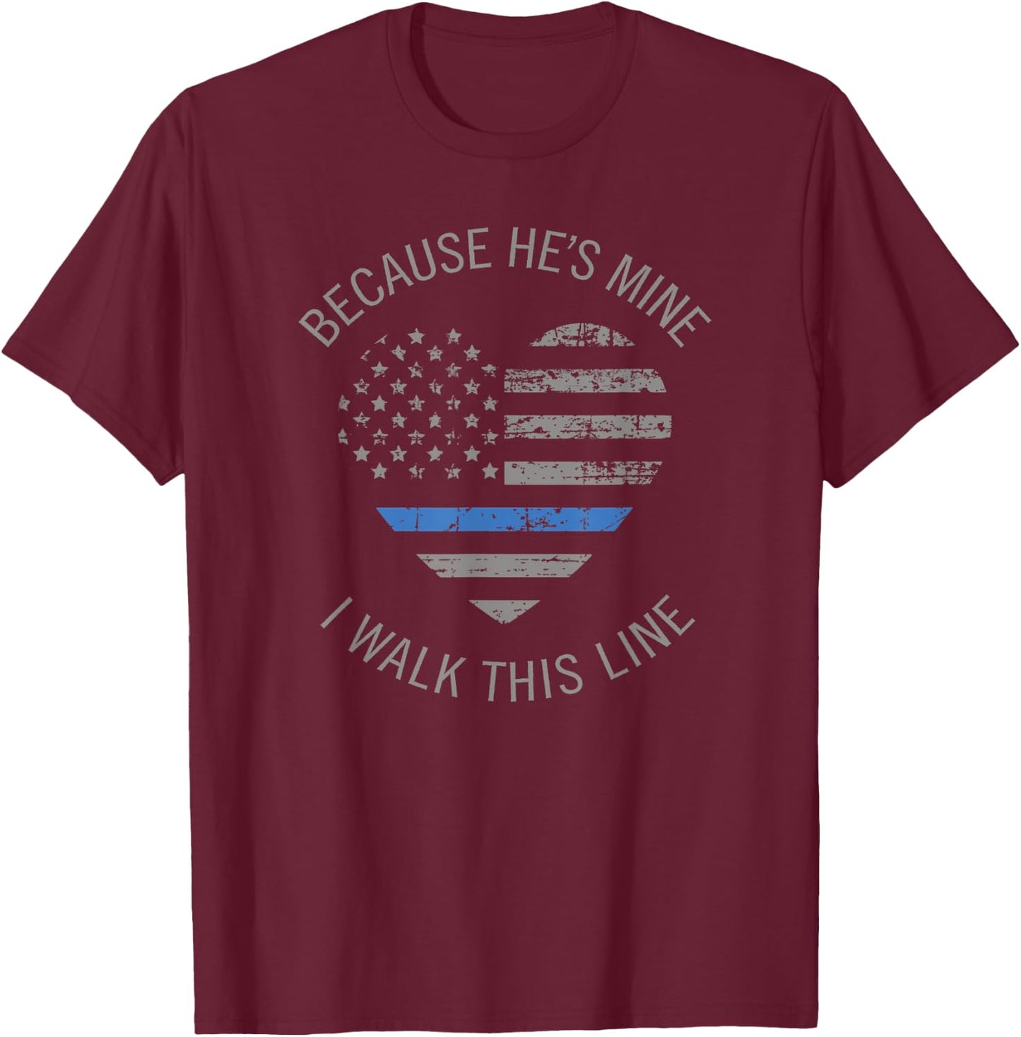 LEO Wife Gift Because He's Mine I Walk This Line Shirt T-Shirt - T-Shirt | Maroon