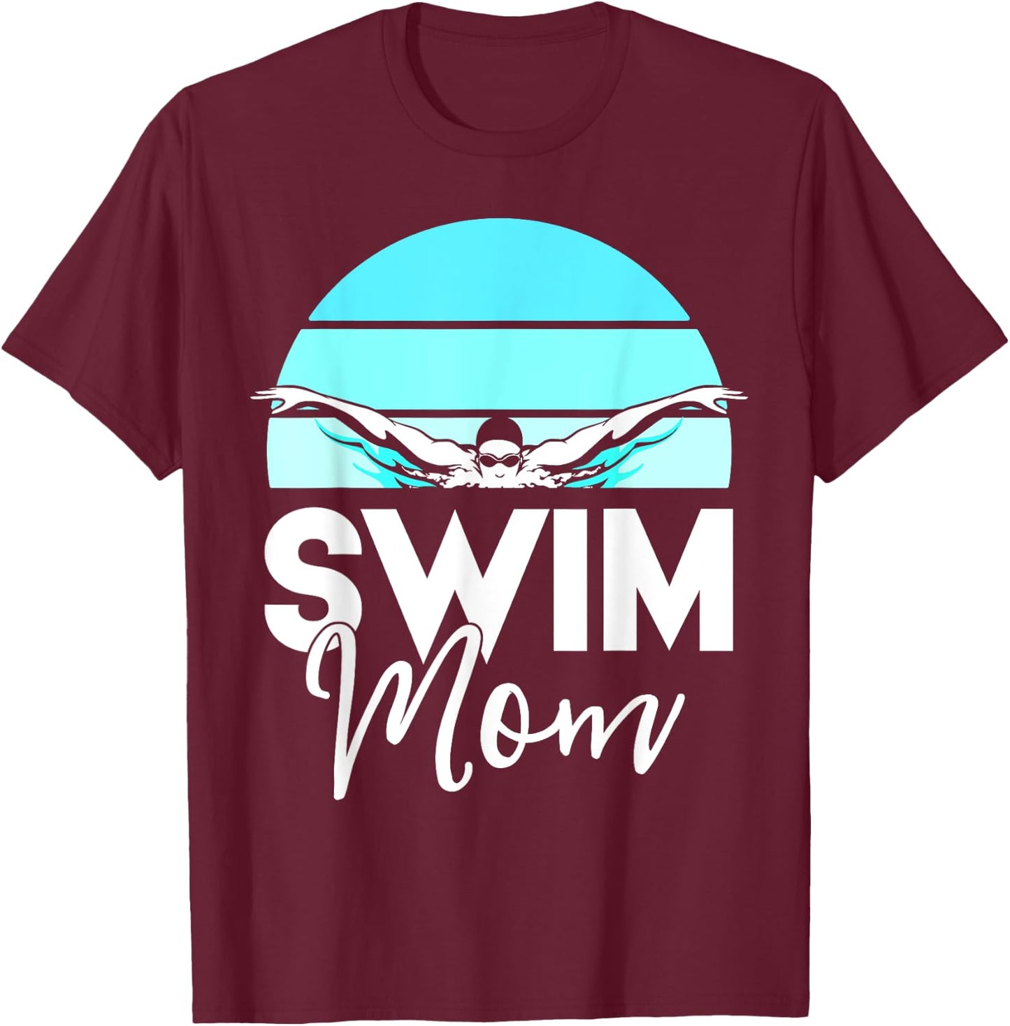 Swim Team Shirt Mom Mother School Swimming Meet Swimmer T-Shirt - T-Shirt | Maroon