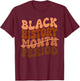 Black History Period Black History Month African American T-Shirt - T-Shirt | Maroon