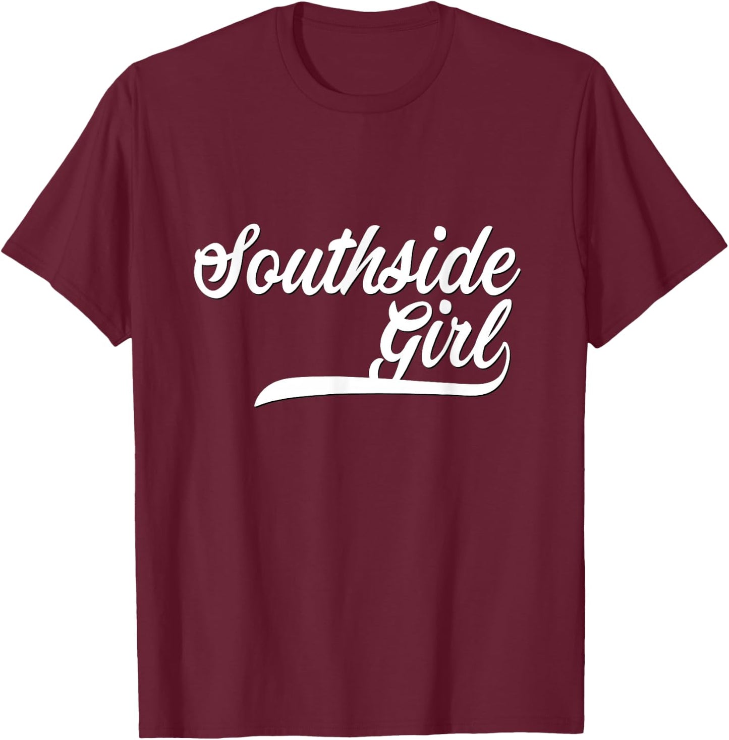 Southside Girl Shirt White Script T-Shirt - T-Shirt | Maroon