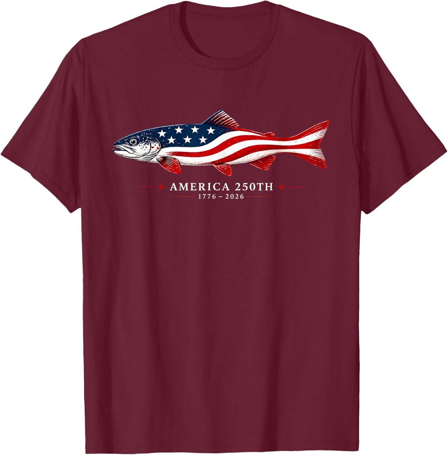 America 250th 1776 2026 USA Flag Fishing Patriotic T-Shirt - T-Shirt | Maroon