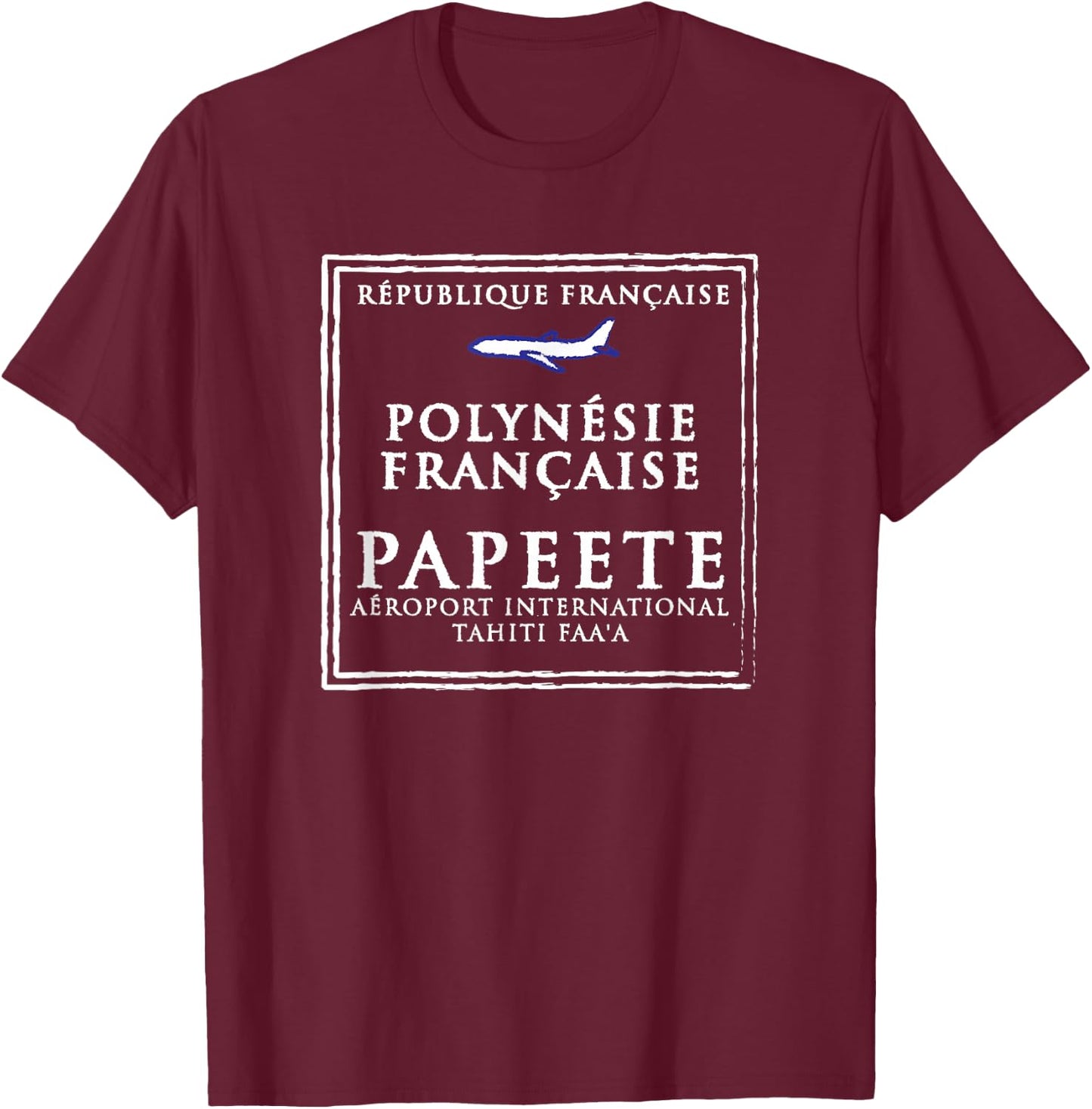 Papeete Tahiti Passport Stamp Vacation Travel T-Shirt - T-Shirt | Maroon