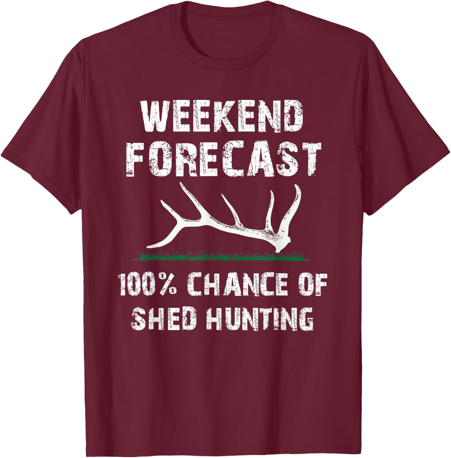 Elk & Deer Shed antler hunting, shed hunters T-Shirt - T-Shirt | Maroon