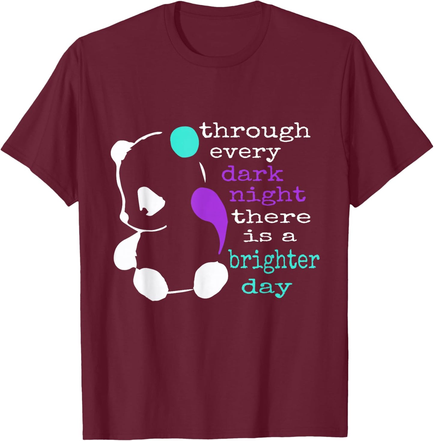 Panda Semicolon Gift Suicide Prevention Awareness T-Shirt - T-Shirt | Maroon