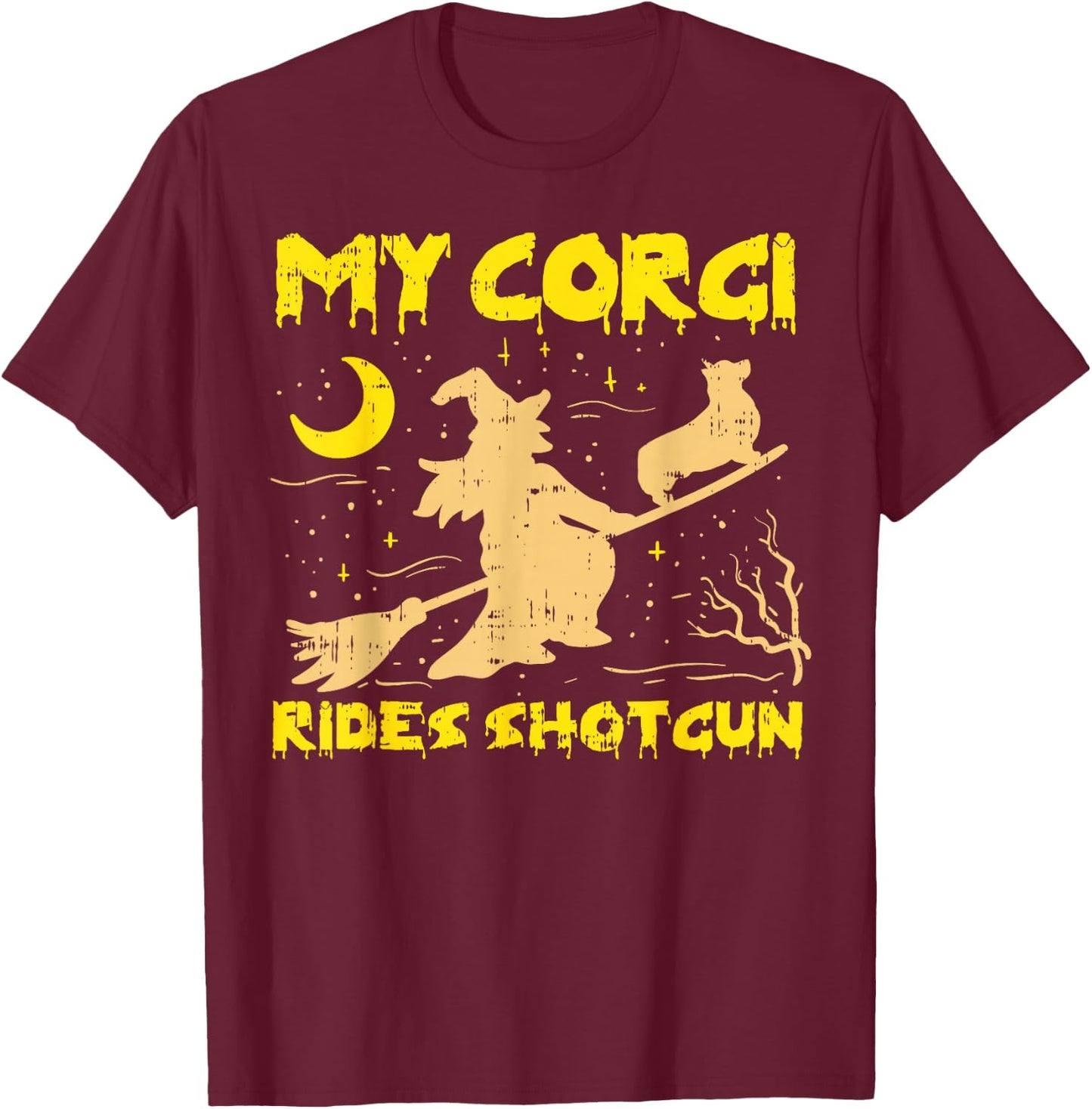 My Corgi Witch Funny Halloween Costume Dog Owner T-Shirt - T-Shirt | Maroon