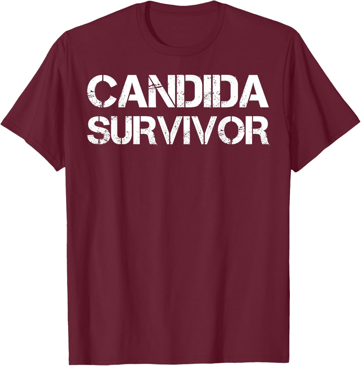 Candida Survivor T-Shirt - T-Shirt | Maroon
