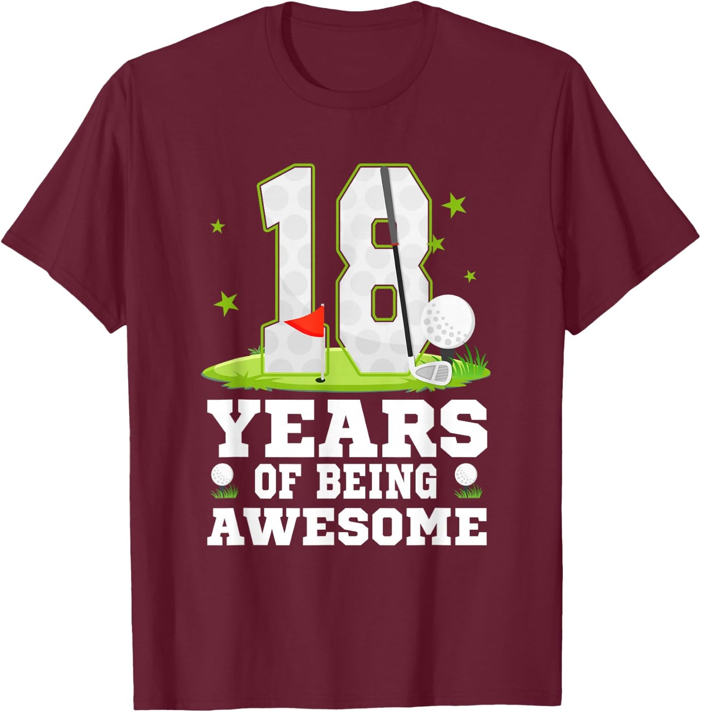 18 Years Of Being Awesome 18th Birthday Golf Theme T-Shirt - T-Shirt | Maroon