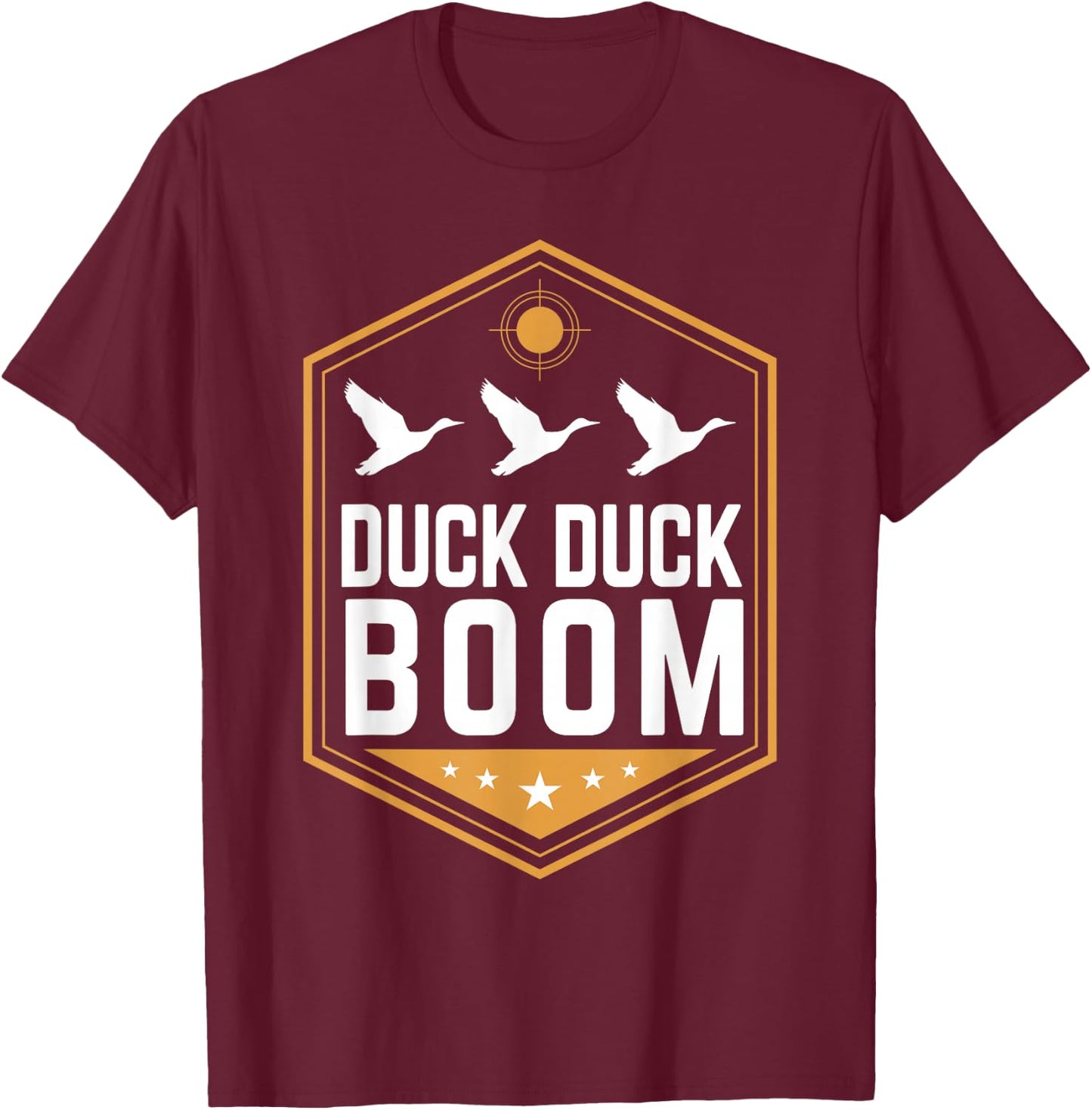 Duck Hunting Funny Duck Duck Boom Graphic Gear T-Shirt - T-Shirt | Maroon