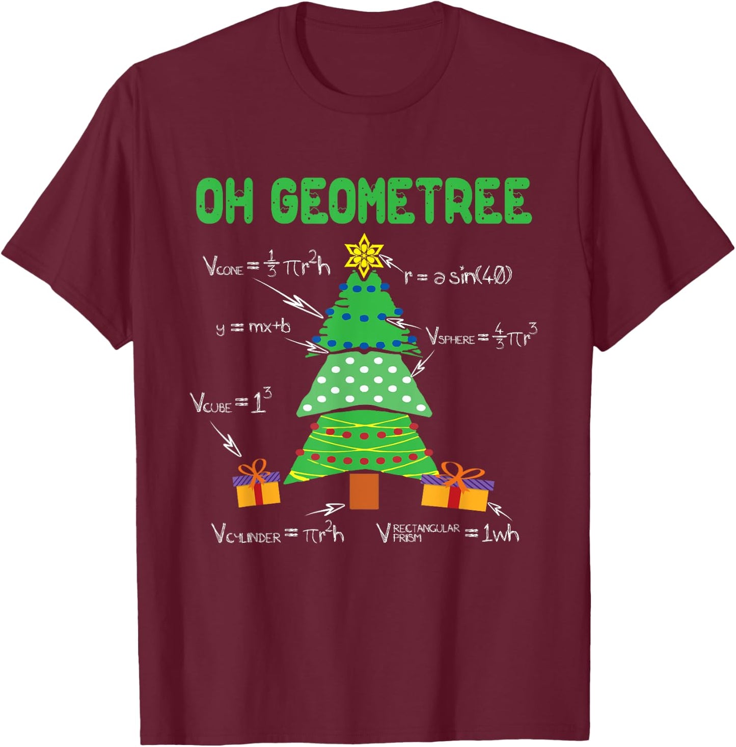Oh Geometree Geometry Math Science Teacher Christmas Men Women Kids T-Shirt - T-Shirt | Maroon