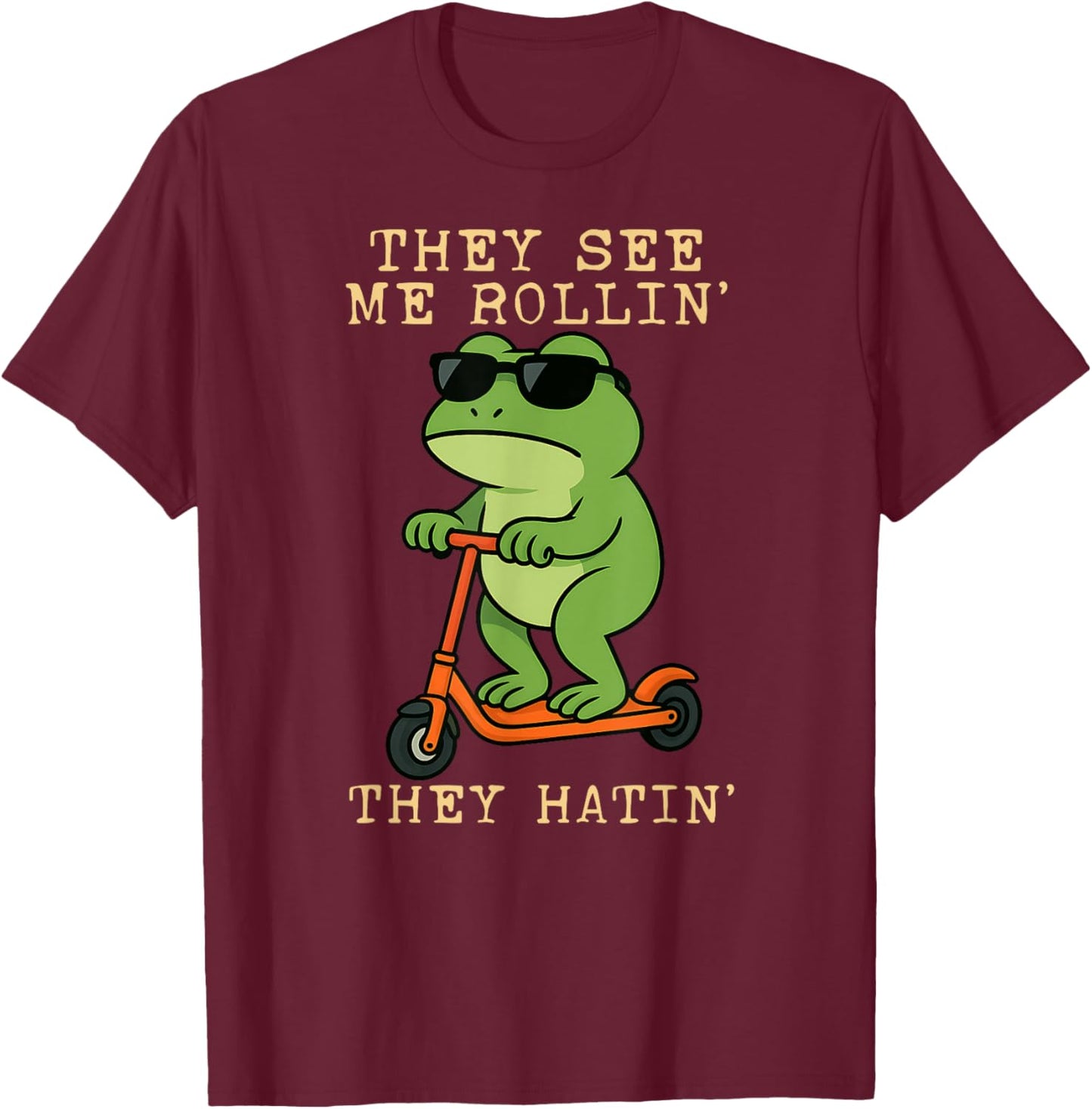 Funny Frog They See Me Rollin Hatin Scooter Boys Girls T-Shirt - T-Shirt | Maroon